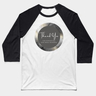 Thank You for supporting our small business Sticker - Classic Black Marble Baseball T-Shirt